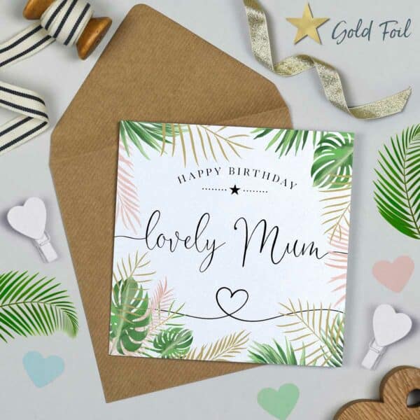 Happy Birthday Mum - Palm Leaf